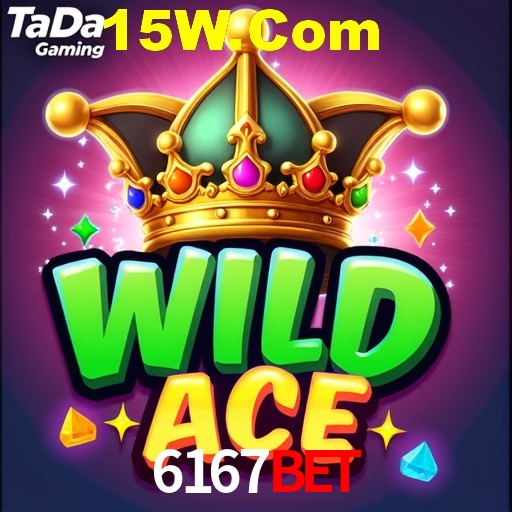 6167Bet,6167 Bet App